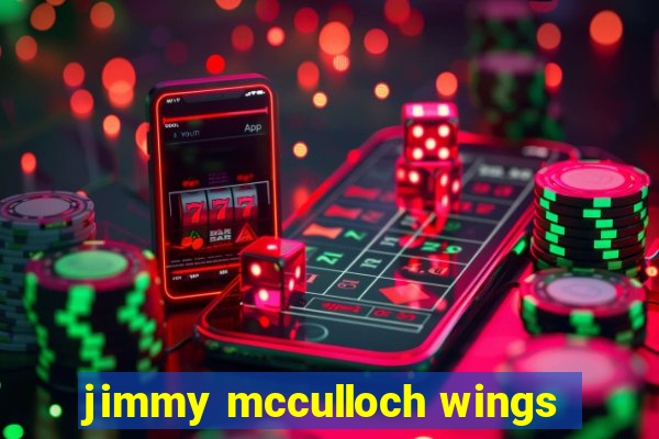 jimmy mcculloch wings